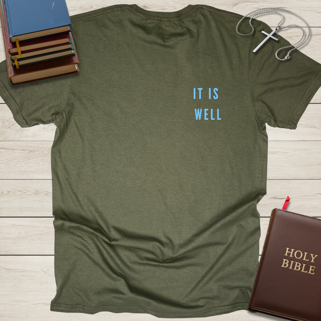 It is Well with My Soul T-Shirt