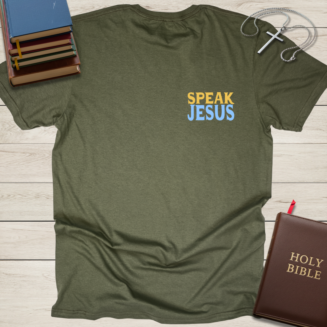 I Just Want to Speak the Name of Jesus T-Shirt