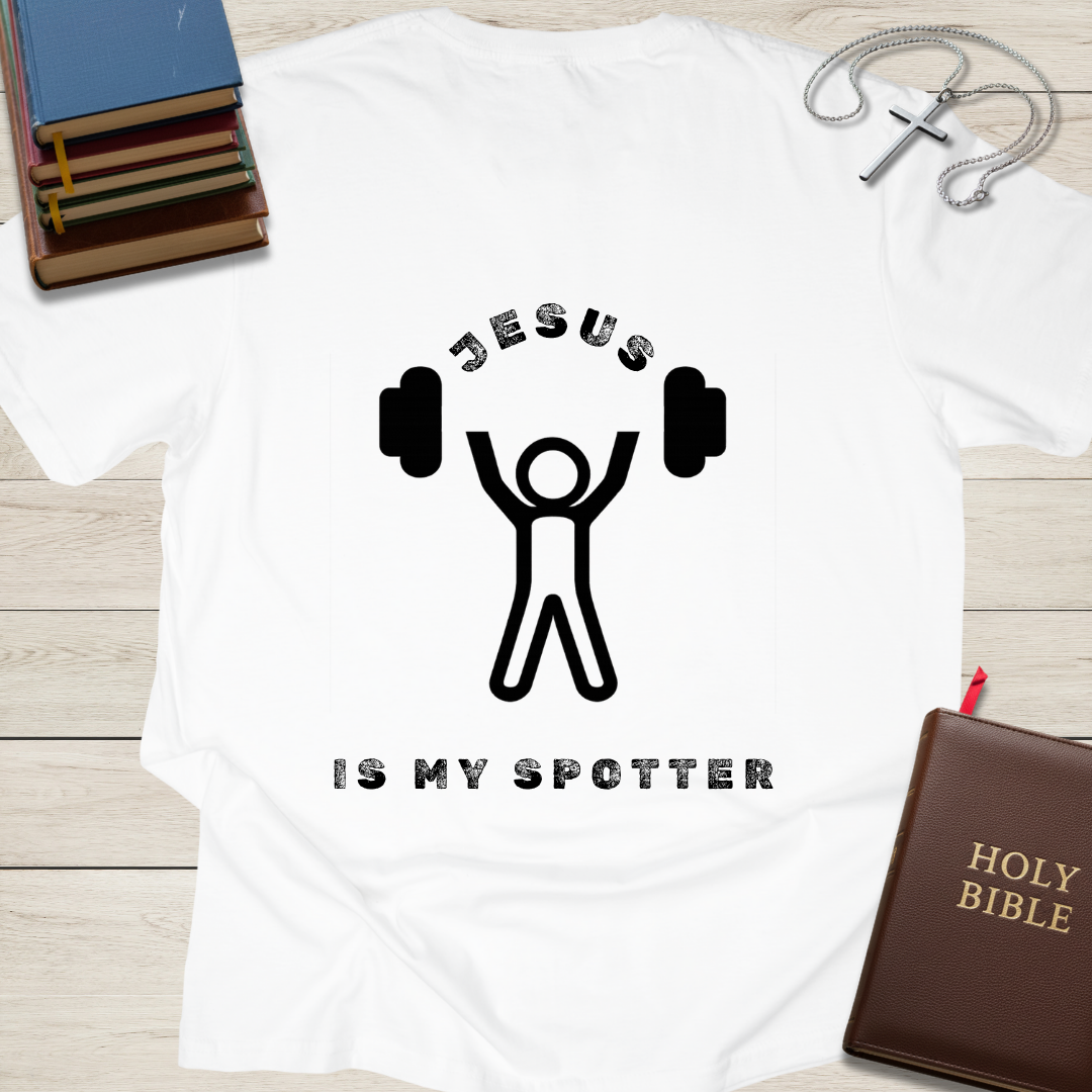 Jesus Is My Spotter T-Shirt