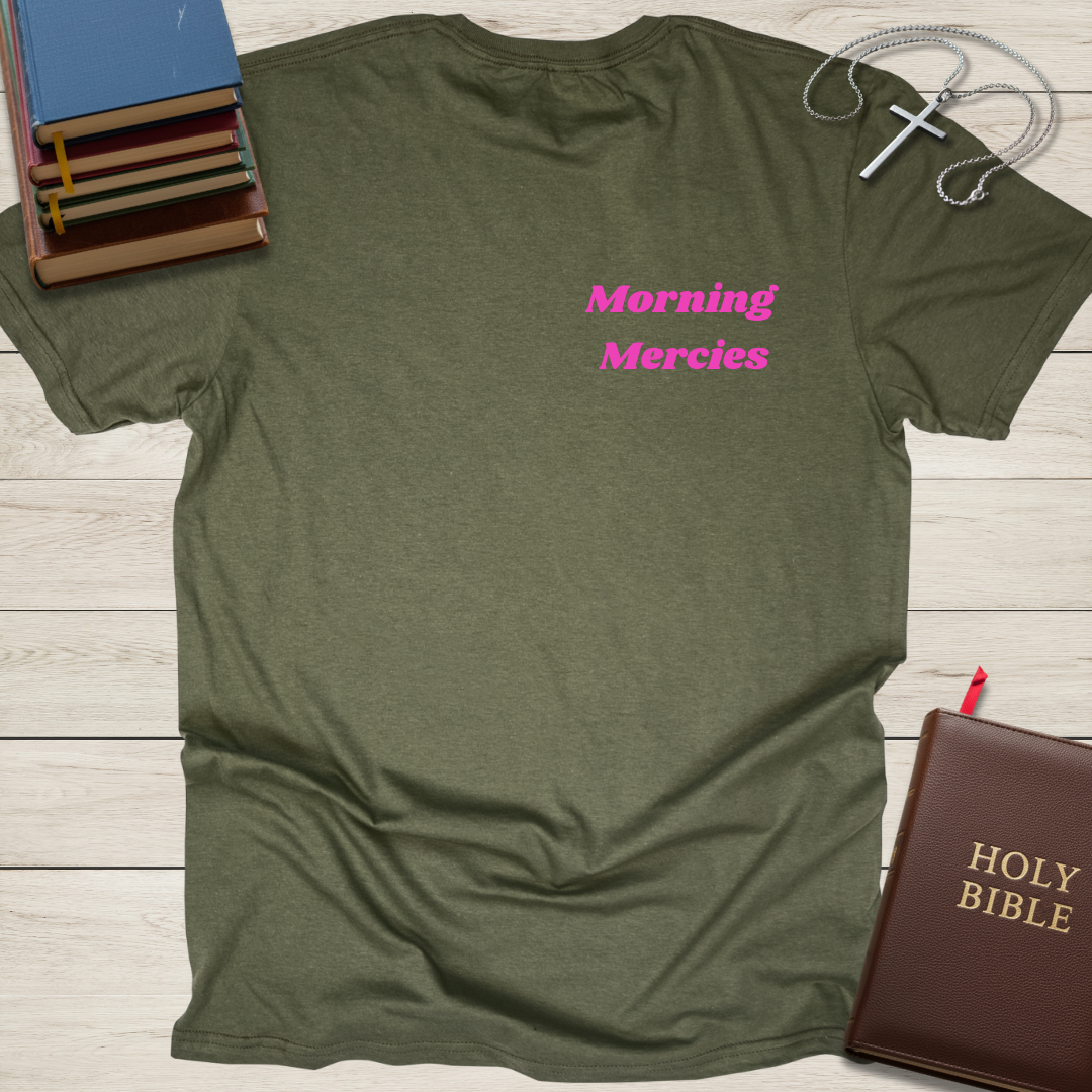 New Mercies Every Morning T-Shirt