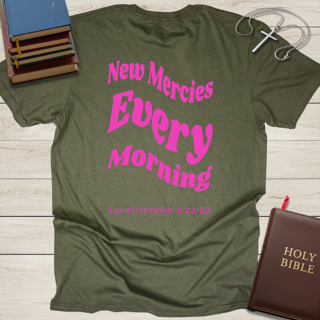 New Mercies Every Morning T-Shirt