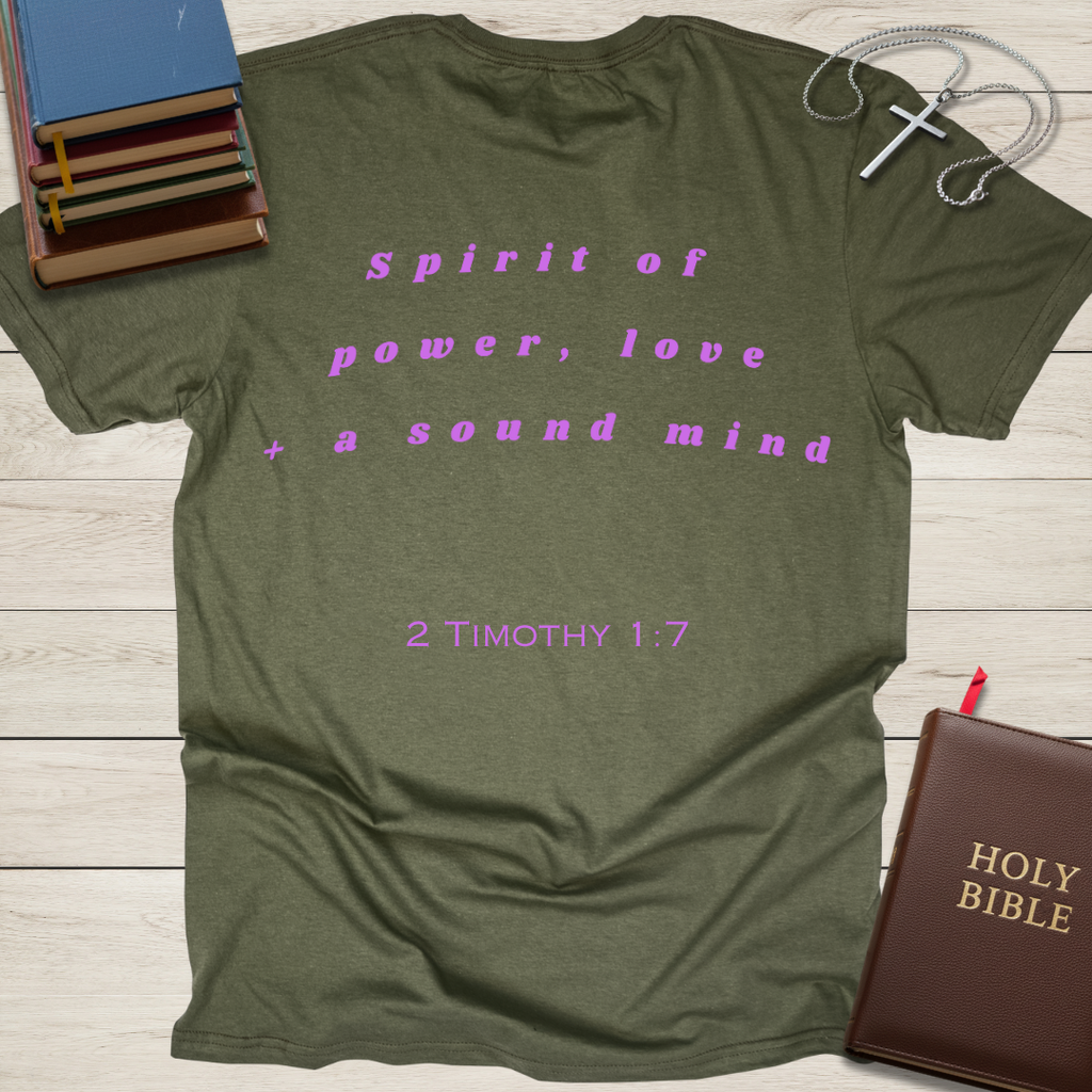 Spirit of Power, Love, & a Strong Mind T-Shirt