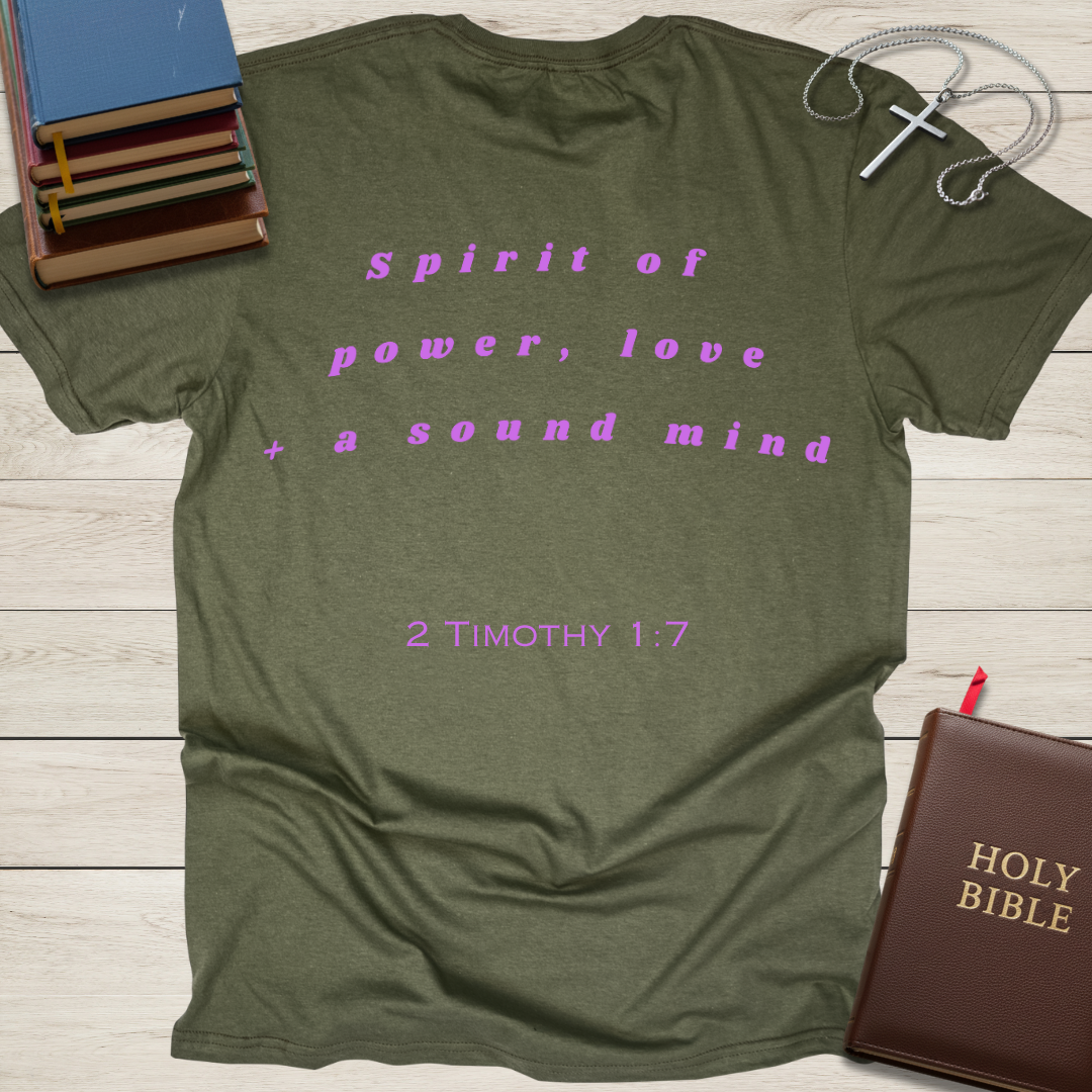 Spirit of Power, Love, & a Strong Mind T-Shirt