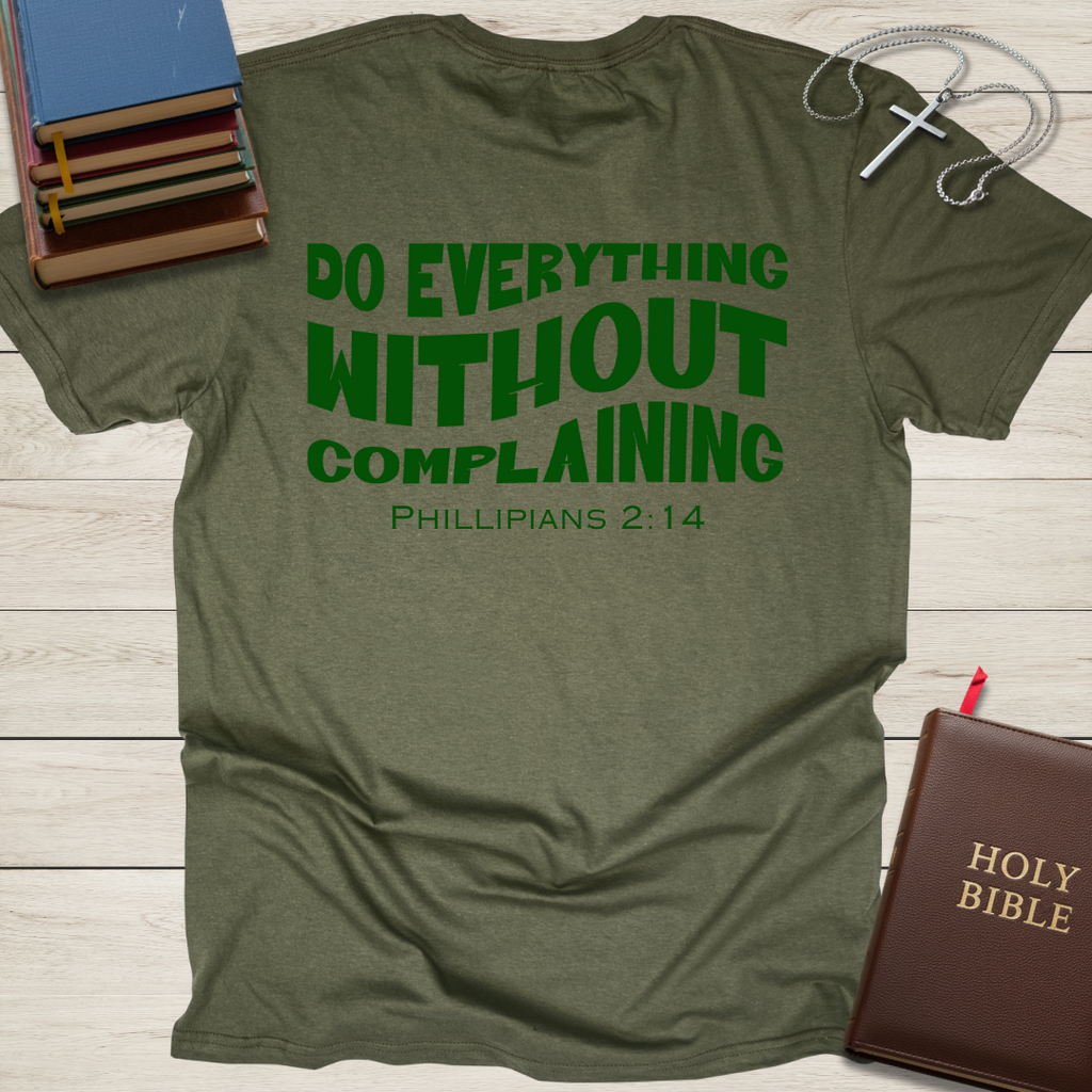 Trying My Best: Do Everything Without Complaining T-Shirt