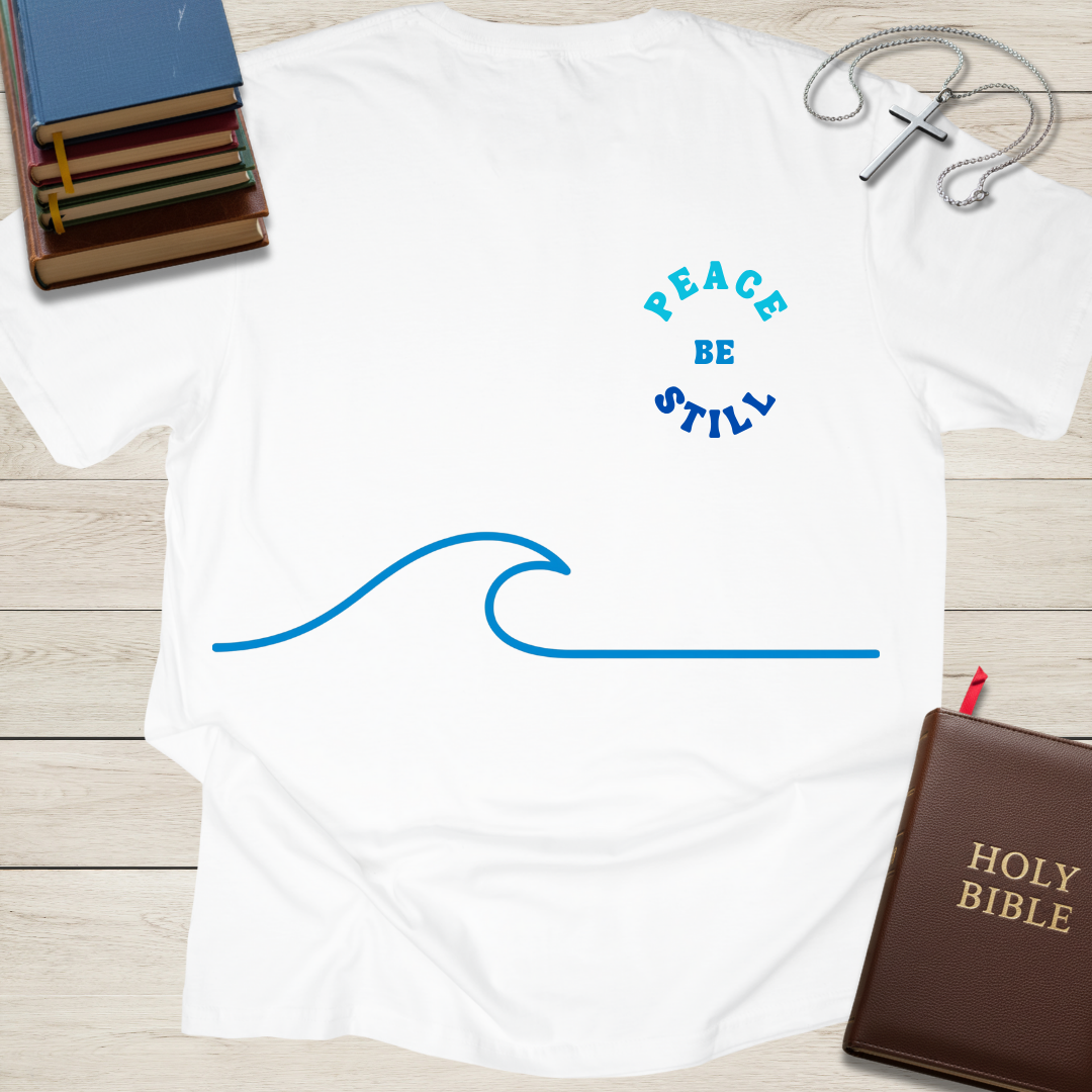 Peace Be Still T-Shirt