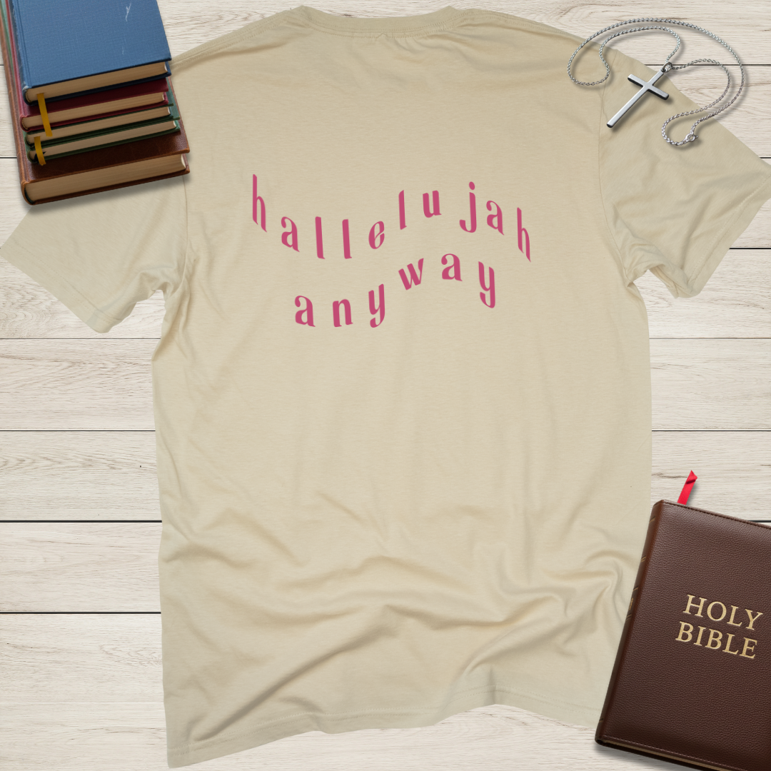 hallelujah anyway T-Shirt